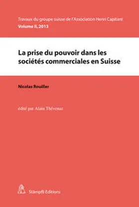 Thévenaz / Rouiller |  La prise du pouvoir dans les sociétés commerciales en Suisse | Buch |  Sack Fachmedien