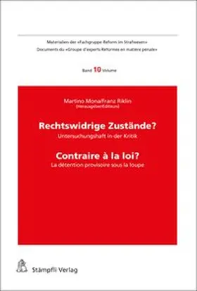 Martino / Riklin |  Rechtswidrige Zustände? Untersuchungshaft in der Kritik - Contraire à la loi? La détention provisoire sous la loupe | Buch |  Sack Fachmedien