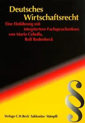 Cebulla / Rodenbeck |  Deutsches Wirtschaftsrecht | Buch |  Sack Fachmedien