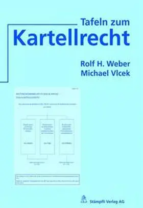 Weber / Vlcek |  Tafeln zum Kartellrecht | Buch |  Sack Fachmedien