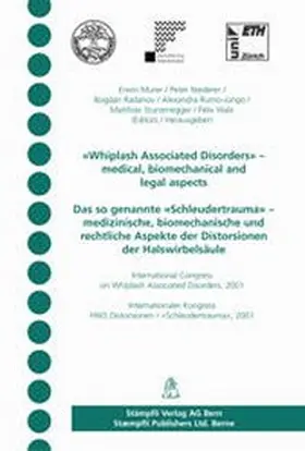 Murer / Niederer / Radanov |  "Whiplash Associated Disorders" - Medical, biomchanical and legal aspects.Das sogenannte "Schleudertrauma" - Medizinische, biomechanische und rechtliche Aspeke der Distorsionen der Halswirbelsäule | Buch |  Sack Fachmedien