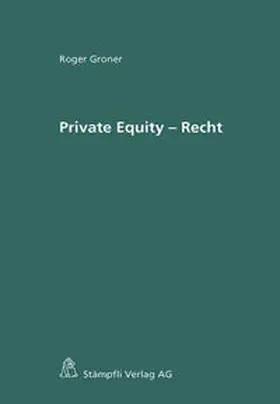 Groner |  Private Equity-Recht | Buch |  Sack Fachmedien