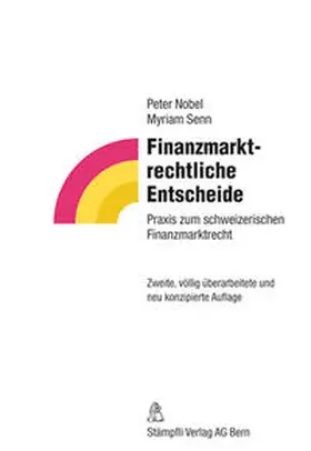 Nobel / Senn | Finanzmarktrechtliche Entscheide | Buch | 978-3-7272-9491-4 | sack.de