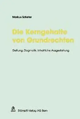 Schefer |  Die Kerngehalte von Grundrechten | Buch |  Sack Fachmedien