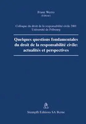 Werro |  Quelques questions fondamentales du droit de la responsabilité civile: actualités et perspectives | Buch |  Sack Fachmedien