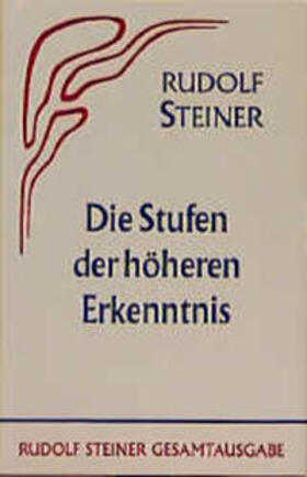 Steiner |  Die Stufen der höheren Erkenntnis | Buch |  Sack Fachmedien