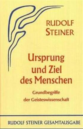 Steiner |  Ursprung und Ziel des Menschen | Buch |  Sack Fachmedien