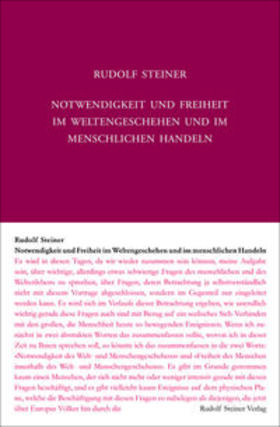 Steiner / Rudolf Steiner Nachlassverwaltung |  Notwendigkeit und Freiheit im Weltengeschehen und im menschlichen Handeln | Buch |  Sack Fachmedien