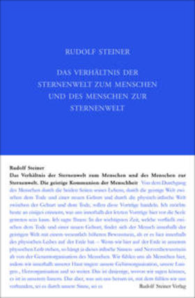 Steiner / Rudolf Steiner Nachlassverwaltung |  Das Verhältnis der Sternenwelt zum Menschen und des Menschen zur Sternenwelt | Buch |  Sack Fachmedien