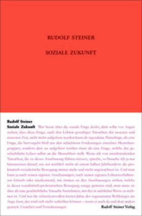 Steiner / Rudolf Steiner Nachlassverwaltung |  Soziale Zukunft | Buch |  Sack Fachmedien