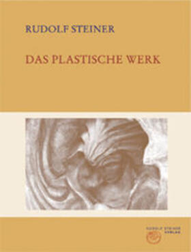 Steiner / Halfen / Kugler |  Das plastische Werk | Buch |  Sack Fachmedien