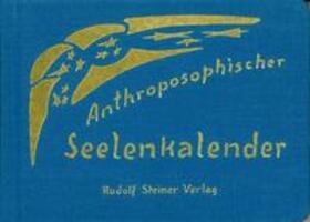 Steiner |  Anthroposophischer Seelenkalender. 52 Wochensprüche | Buch |  Sack Fachmedien