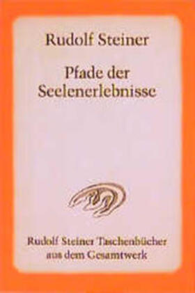 Steiner |  Pfade der Seelenerlebnisse | Buch |  Sack Fachmedien