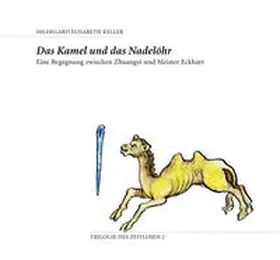 Keller |  Das Kamel und das Nadelöhr | Sonstiges |  Sack Fachmedien