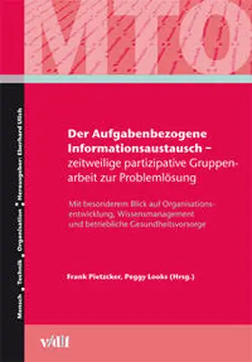 Pietzcker / Ulich / Looks |  Der Aufgabenbezogene Informationsaustausch – zeitweilige partizipative Gruppenarbeit zur Problemlösung | eBook | Sack Fachmedien