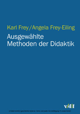 Frey-Eiling / Frey |  Ausgewählte Methoden der Didaktik | eBook | Sack Fachmedien