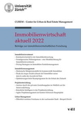 CUREM: Center for Urban & Real Estate Management - Zurich |  Immobilienwirtschaft aktuell 2022 | Buch |  Sack Fachmedien
