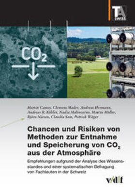 Cames / Mader / Hermann | Chancen und Risiken von Methoden zur Entnahme und Speicherung von CO2 aus der Atmosphäre | Buch | 978-3-7281-4152-1 | sack.de