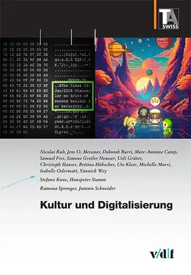 Ruh / TA-SWISS / Meissner |  Kultur und Digitalisierung | Buch |  Sack Fachmedien