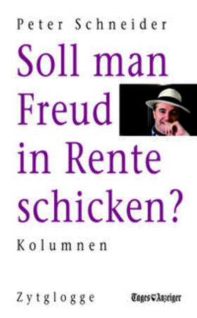 Schneider |  Soll man Freud in Rente schicken? | Buch |  Sack Fachmedien