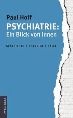 Hoff |  Psychiatrie: Ein Blick von innen | Buch |  Sack Fachmedien