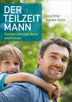 Wiler / Zemp |  Der Teilzeitmann | Buch |  Sack Fachmedien