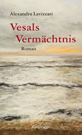 Lavizzari |  Vesals Vermächtnis | Buch |  Sack Fachmedien