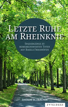 Blubacher |  Letzte Ruhe am Rheinknie | eBook | Sack Fachmedien