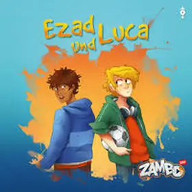 Zahnd |  Ezad und Luca | Sonstiges |  Sack Fachmedien