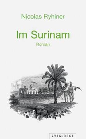 Ryhiner |  Im Surinam | Buch |  Sack Fachmedien