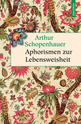 Schopenhauer |  Aphorismen zur Lebensweisheit | Buch |  Sack Fachmedien