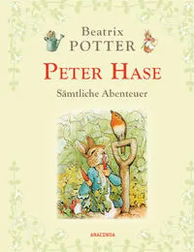 Potter |  Peter Hase - Sämtliche Abenteuer | Buch |  Sack Fachmedien