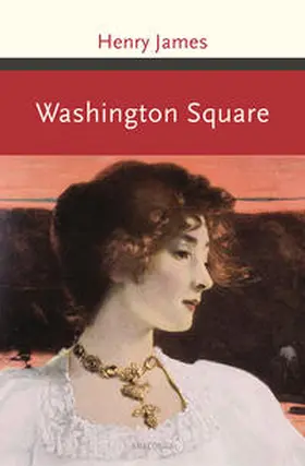 James |  Washington Square. Roman | Buch |  Sack Fachmedien