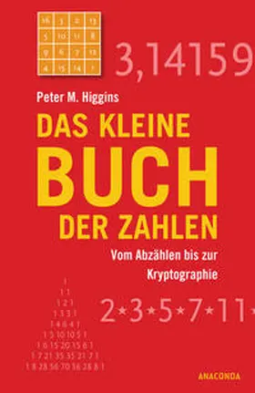 Higgins |  Das kleine Buch der Zahlen - Vom Abzählen bis zur Kryptographie | Buch |  Sack Fachmedien