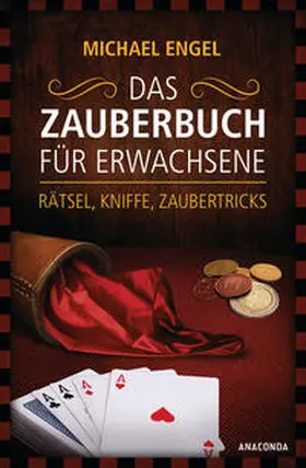 Engel |  Das Zauberbuch für Erwachsene - Rätsel, Kniffe, Zaubertricks | Buch |  Sack Fachmedien