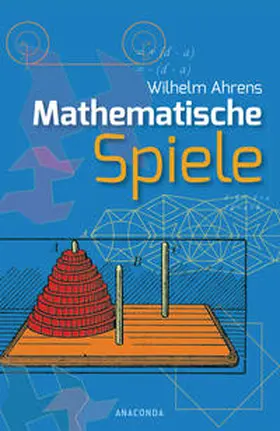 Ahrens / Hemme |  Mathematische Spiele | Buch |  Sack Fachmedien