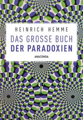 Hemme |  Das große Buch der Paradoxien | Buch |  Sack Fachmedien