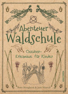 Houghton / Worroll |  Abenteuer Waldschule | Buch |  Sack Fachmedien