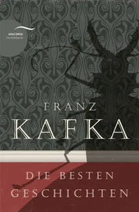 Kafka |  Franz Kafka - Die besten Geschichten | Buch |  Sack Fachmedien