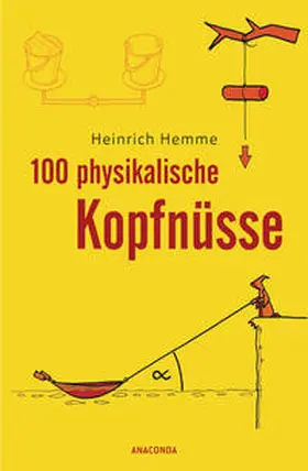 Hemme |  100 physikalische Kopfnüsse | Buch |  Sack Fachmedien