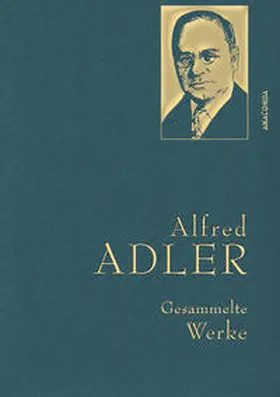 Adler |  Alfred Adler - Gesammelte Werke | Buch |  Sack Fachmedien