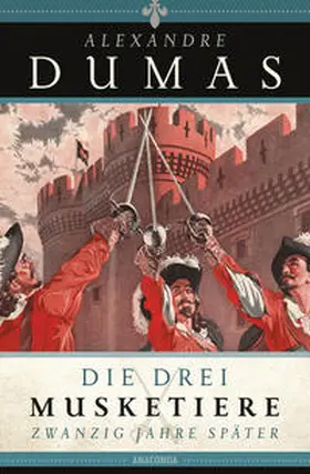 Dumas |  Die drei Musketiere - 20 Jahre später | Buch |  Sack Fachmedien