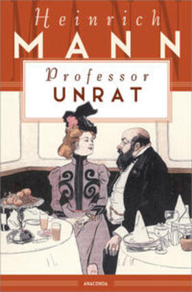 Mann |  Professor Unrat oder Das Ende eines Tyrannen | Buch |  Sack Fachmedien