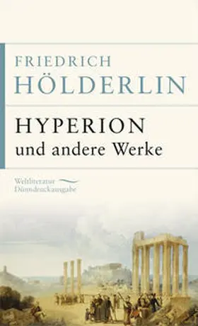 Hölderlin |  Hyperion und andere Werke | Buch |  Sack Fachmedien