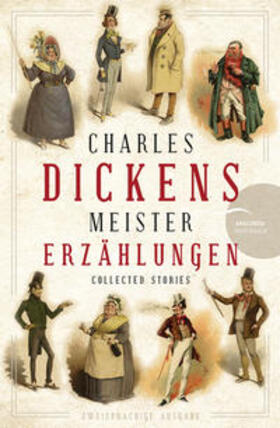 Dickens |  Charles Dickens - Meistererzählungen (Neuübersetzung) | Buch |  Sack Fachmedien
