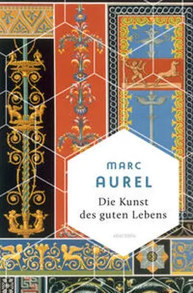 Aurel / Rosner |  Die Kunst des guten Lebens | Buch |  Sack Fachmedien