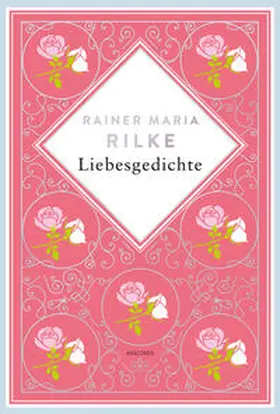 Rilke / Landgraf |  Rainer Maria Rilke, Liebesgedichte. Schmuckausgabe mit Silberprägung | Buch |  Sack Fachmedien