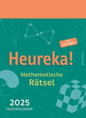 Hemme |  Heureka! Mathematische Rätsel 2025: Tageskalender mit Lösungen | Sonstiges |  Sack Fachmedien