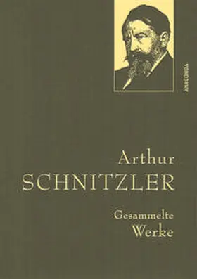 Schnitzler |  Arthur Schnitzler, Gesammelte Werke | Buch |  Sack Fachmedien