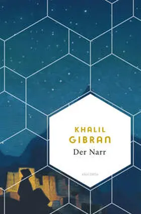 Gibran |  Der Narr. Seine Gleichnisse und Gedichte | Buch |  Sack Fachmedien